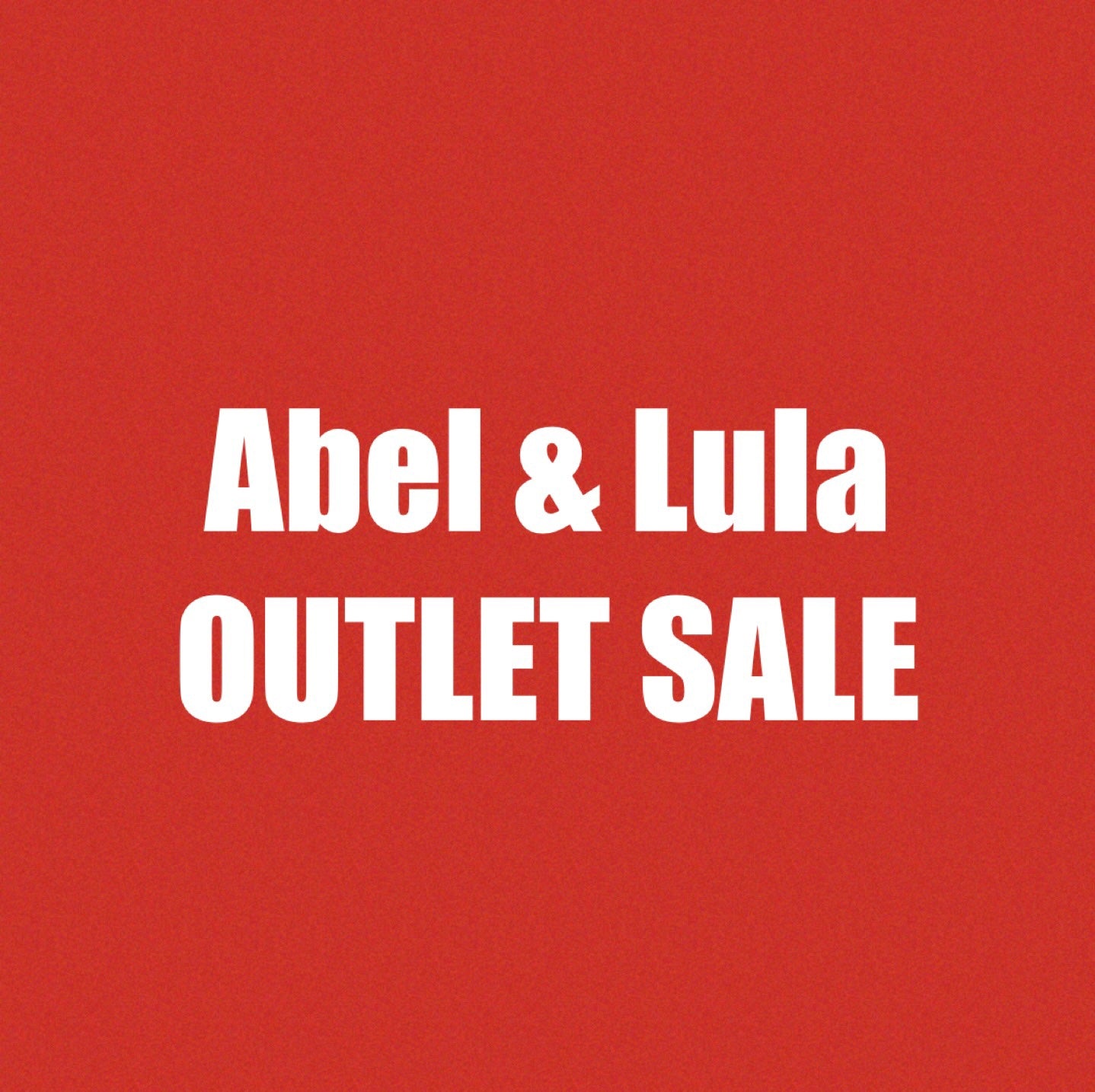Outlet Abel & Lula SALE