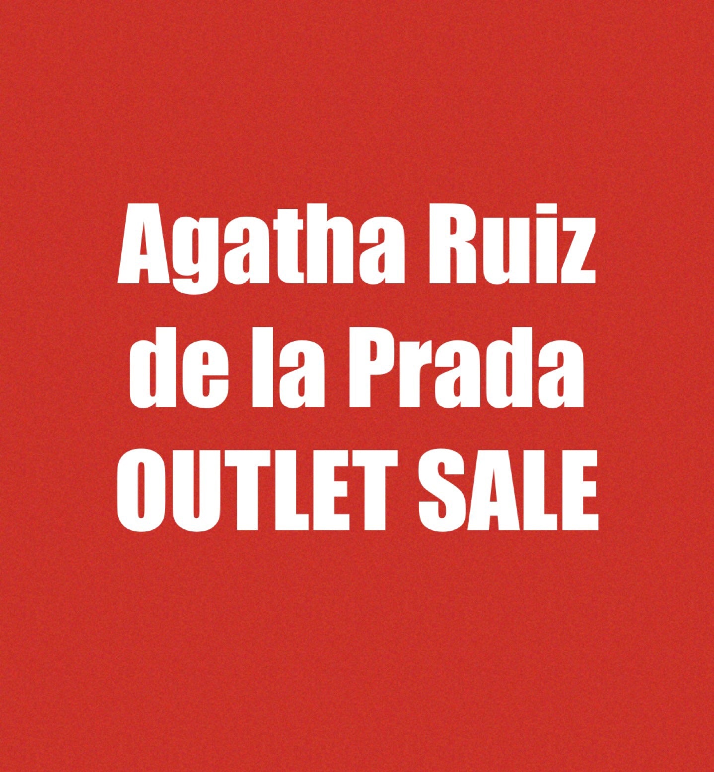Outlet Agatha Ruiz de la Prada SALE