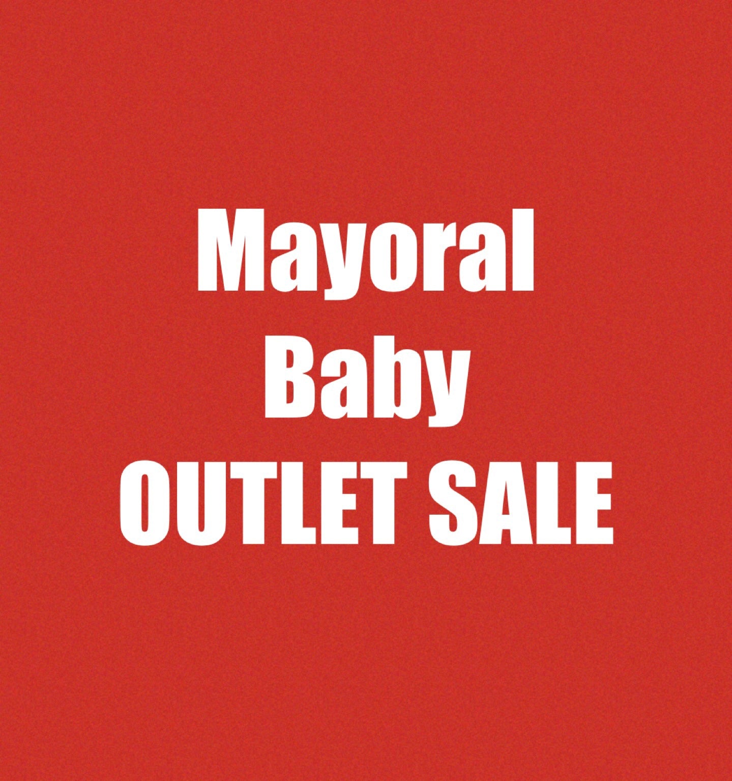 Outlet Mayoral Babywear SALE